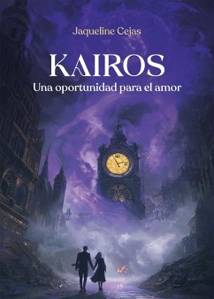 Kairos, una oportunidad para el amor (eBook, ePUB) - Cejas, Jaqueline