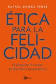 Ética para la felicidad (eBook, ePUB) Ética para la felicidad (eBook, ePUB)