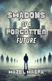 Shadows of a Forgotten Future (eBook, ePUB)