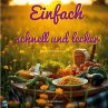Einfach Schnell Lecker (eBook, ePUB) - Bild 1