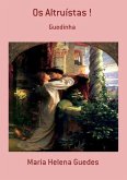 Os Altruístas ! (eBook, PDF)