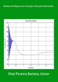 Modelo Da Máquina De Indução E Geração Distribuída (eBook, PDF) Modelo Da Máquina De Indução E Geração Distribuída (eBook, PDF)