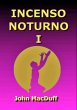 Incenso Noturno I (eBook, ePUB) - Bild 1
