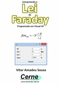 Computando A Lei De Faraday Programado Em Visual C# (eBook, PDF) - Souza, Vitor Amadeu