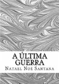 A Última Guerra (eBook, PDF)