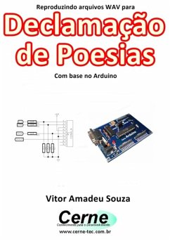 Cover Reproduzindo Arquivos Wav Para Declamação De Poesias Com Base No Arduino (eBook, PDF)