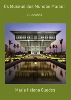 Cover Os Museus Dos Mundos Maias ! (eBook, PDF)