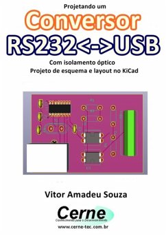 Cover Projetando Um Conversor Rs232usb Com Isolamento Óptico Projeto De Esquema E Layout No Kicad (eBook, PDF)