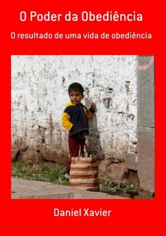 O Poder Da Obediência (eBook, PDF) - Xavier, Daniel