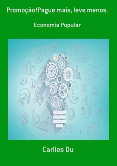 Promoção!pague Mais, Leve Menos. (eBook, ePUB) - Du, Carllos