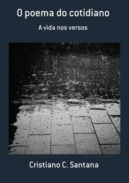 O Poema Do Cotidiano (eBook, ePUB) O Poema Do Cotidiano (eBook, ePUB)