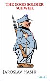 The Good Soldier Schweik (eBook, ePUB) The Good Soldier Schweik (eBook, ePUB)