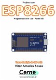 Projetos Com Esp8266 Programado Em Lua - Parte Xix (eBook, PDF)