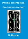 Catecismo Do Mestre Maçom (eBook, PDF)