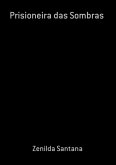 Prisioneira Das Sombras (eBook, ePUB)