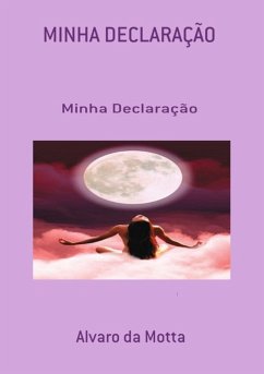 Minha Declaração (eBook, PDF) - Da Motta, Alvaro