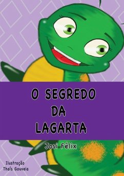 Cover O Segredo Da Lagarta (eBook, ePUB)