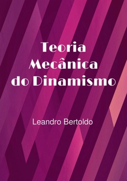 Teoria Mecânica Do Dinamismo (eBook, ePUB)