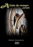 A Sala Do Tempo Parado (eBook, PDF) A Sala Do Tempo Parado (eBook, PDF)