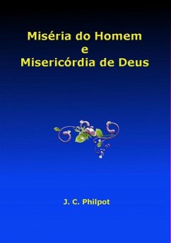 Miséria Do Homem E Misericórdia De Deus (eBook, ePUB) - Dutra, Silvio
