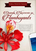 Quando Florescem Os Flamboyants (eBook, ePUB)