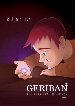 Geriban E A Pedrinha Encantada (eBook, ePUB) Cover Geriban E A Pedrinha Encantada (eBook, ePUB)