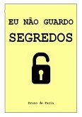 Eu Não Guardo Segredos (eBook, ePUB)