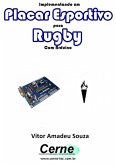 Implementando Um Placar Esportivo Para Rugby Com Arduino (eBook, PDF)