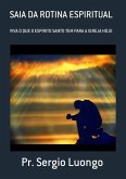 Saia Da Rotina Espiritual (eBook, ePUB) Saia Da Rotina Espiritual (eBook, ePUB)