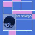 Ser Criança (eBook, ePUB)