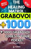 Grabovoi : The Healing Matrix - 1000 Grabovoi codes in your pocket (eBook, ePUB) Grabovoi : The Healing Matrix - 1000 Grabovoi codes in your pocket (eBook, ePUB)