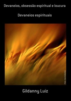 Cover Devaneios, Obsessão Espiritual E Loucura (eBook, PDF)
