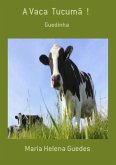 A Vaca Tucumã ! (eBook, PDF)