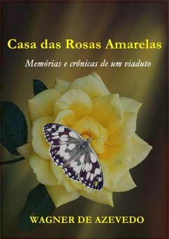 Casa Das Rosas Amarelas (eBook, PDF) Cover Casa Das Rosas Amarelas (eBook, PDF)