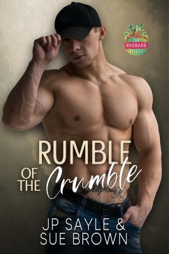 Rumble of the Crumble (The Rhubarb Effect, #7) (eBook, ePUB) - Brown, Sue; Sayle, Jp