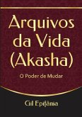 Arquivos Da Vida (akasha) (eBook, ePUB) Arquivos Da Vida (akasha) (eBook, ePUB)