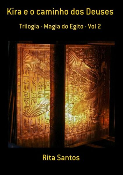 Kira E O Caminho Dos Deuses (eBook, ePUB) Kira E O Caminho Dos Deuses (eBook, ePUB)