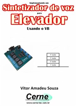 Implementando Um Sintetizador De Voz Para Elevador Usando O Vb (eBook, PDF) - Souza, Vitor Amadeu