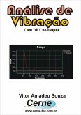 Análise De Vibração Com Dft No Delphi (eBook, PDF)