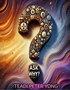 Ask Why (eBook, ePUB) - Peter, Teadi