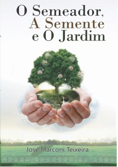 Cover O Semeador A Semente E O Jardim (eBook, ePUB)