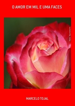 O Amor Em Mil E Uma Faces (eBook, PDF) - Tojal, Marcelo