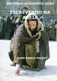 Escrevendo Na Areia (eBook, ePUB) - João, Antonio Auggusto