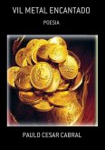 Vil Metal Encantado (eBook, PDF)