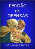 Perdão De Ofensas (eBook, ePUB)