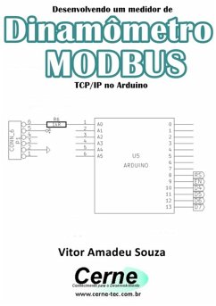 Desenvolvendo Um Medidor De Dinamômetro Modbus Tcp/ip No Arduino (eBook, PDF) - Souza, Vitor Amadeu