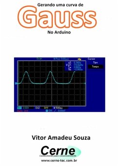 Gerando Uma Curva De Gauss No Arduino (eBook, PDF) - Souza, Vitor Amadeu