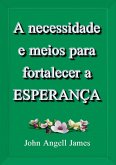 A Necessidade E Meios Para Fortalecer A Esperança (eBook, ePUB)