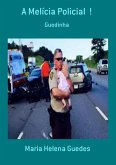 A Melícia Policial ! (eBook, PDF)