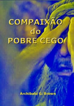 Cover Compaixão Do Pobre Cego (eBook, ePUB)